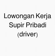 Loker Supir Pribadi Jakarta Barat Terbaru