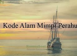 Mimpi Naik Perahu Besar Togel